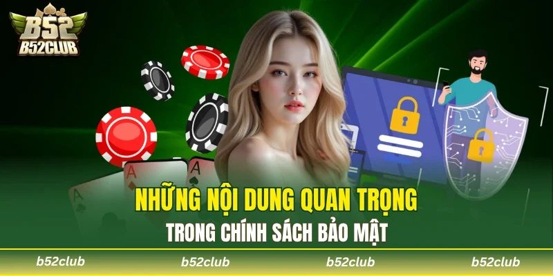 Những nội dung cốt lõi có trong quy định bảo mật thông tin